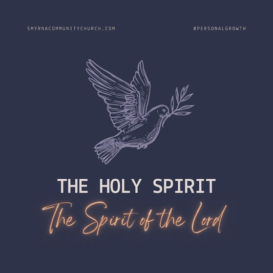 The Holy Spirit: The Spirit of the Lord