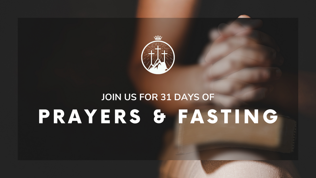 31 Days of Prayer & Fasting: Week 1